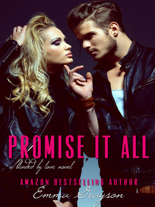 Title details for Promise it All by Emma Grayson - Available
